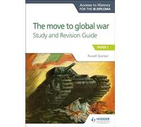 Access to History for the IB Diploma: The move to global war Study and Revision Guide: Paper 1