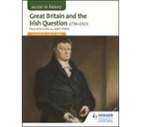 Access To History: Great Britain And The Irish Question 1774-1923 Four
