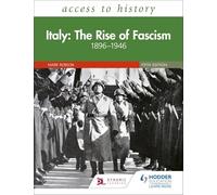 Access to History: Italy: The Rise of Fascism 1896-1946 Fifth Edition