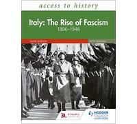 Access to History: Italy: The Rise of Fascism 1896-1946 Fifth Edition