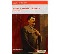 Access to History: Stalin's Russia 1924-53 4th Edition by Michael Lynch (27-Jun-2008) Paperback