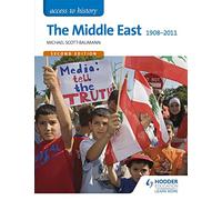 Access to History: The Middle East 1908-2011 Second Edition