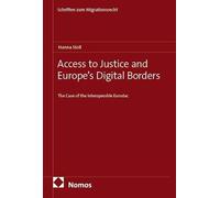 Access to Justice and Europe's Digital Borders: The Case of the Interoperable Eurodac: 53