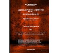 Accessi, ispezioni e verifiche fiscali - Guardia di Finanza 2025: Normativa. Regole operative. Tutela del contribuente