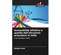 Accessibilità effettiva e qualità dell'istruzione prescolare in India: Il caso del Madhya Pradesh