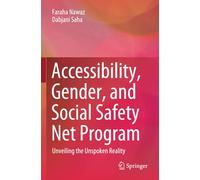 Accessibility, Gender, and Social Safety Net Program: Unveiling the Unspoken Reality