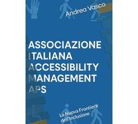 Accessibility Manager: La Nuova Frontiera dell’Inclusione