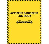 Accident and Incident Log Book: Workplace Safety Report Log | Record and Track Accidents, Injuries, and Incidents | OSHA-Compliant Documentation Notebook