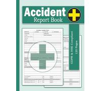 Accident Report Book: GDPR&HSE Compliant A4 - Professional Health & Safety Accident and Incident Reporting Book for All Work Environments - 120 Pages