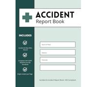 Accident Report Book: Incident Logbook for Workplaces, Businesses & Schools | HSE, GDPR & RIDDOR Compliant