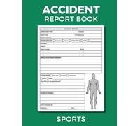 Accident Report Book Sports: Log All Injuries and Safety Incidents