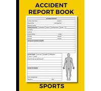 Accident Report Book Sports: Track Incidents, Accidents, and Injuries