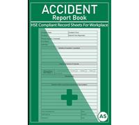 Accident Report Book: Track All Workplace Accidents, Injuries, and Near Misses in This Health and Safety Incident Report Book