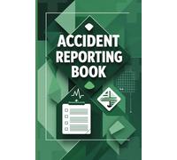 Accident Reporting Book: ( Workplace Health & Safety Reports ) | A5 Size 6 x 9 in | 112 Pages