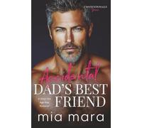 Accidental Dad's Best Friend: A Silver Fox Age Gap Romance (Unintentionally Yours)