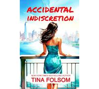 Accidental Indiscretion: Spicy Billionaire romance with flying sparks, sizzling secrets, chance encounters, passionate affairs, scandalous ... twists (The Hamptons Bachelor Club)