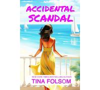 Accidental Scandal: Spicy Billionaire romance with flying sparks, sizzling secrets, chance encounters, passionate affairs, scandalous revelations, and unpredictable twists (The Hamptons Bachelor Club)