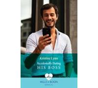 Accidentally Dating His Boss (ebook)