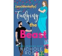 Accidentally Fudging the Beast (Accidentally in Love)