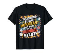 Accidentally Important At Work Ruining Life - Camiseta gráfica económica, Hombre, Negro, XL