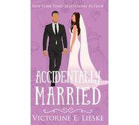 Accidentally Married: 1 (The Married Series)