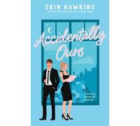 Accidentally Ours (Unexpectedly in Love)
