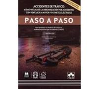 Accidentes de tráfico: cómo reclamar la indemnización por accidentes con vehículos a motor y patinetes eléctricos. Paso a paso
