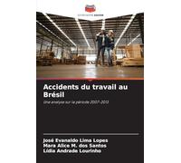 Accidents du travail au Brésil: Une analyse sur la période 2007-2013