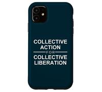 Acción colectiva para la liberación colectiva Cita Libertad Carcasa para iPhone 11