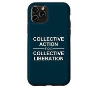 Acción colectiva para la liberación colectiva Cita Libertad Carcasa para iPhone 11 Pro