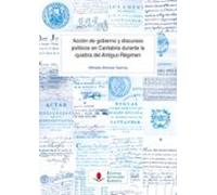 Acción De Gobierno Y Discursos Políticos En Cantabria Durante La Quiebra Del Antiguo Régimen