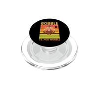 Acción de Gracias Gobble Til You Wobble Pavo Cena Temporada Comida PopSockets PopGrip para MagSafe