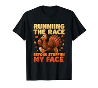 Acción de Gracias Turkey Running The Race Before stuffin my Face Camiseta