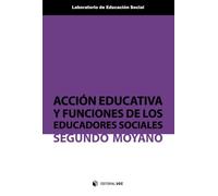 Acción educativa y funciones de los educadores sociales: 1 (Laboratorio de Educación Social)
