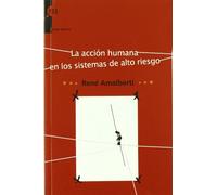 ACCION HUMANA EN LOS SISTEMAS DE ALTO RIESGO,LA (RIESGOS HUMANOS)