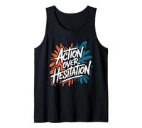 Acción sobre la vacilación - Cita Positiva Motivacional Camiseta sin Mangas