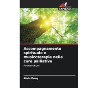 Accompagnamento spirituale e musicoterapia nelle cure palliative: Portatore di luce