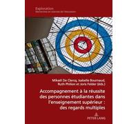 Accompagnement à la réussite des personnes étudiantes dans l'enseignement supérieur : des regards multiples: 220 (Exploration)