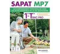 Accompagnement personnalisé dans les actes essentiels de la vie quotidienne 1re Tle Bac Pro SAPAT MP7: Pochette élève
