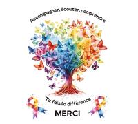 Accompagner, écouter, comprendre : Tu fais la différence, MERCI: Agenda Autisme & Inclusion à Offrir avec message personnalisé | Cadeau idéal pour ... engagées dans l'inclusion, l'autisme