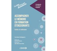 Accompagner le mémoire en formation d'enseignants: Outils et méthodes