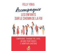 Accompagner les enfants sur le chemin de la foi