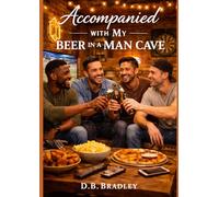 Accompanied with My Beer in a Man Cave