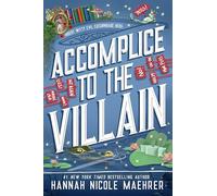 Accomplice to the Villain: 3 (Assistant and the Villain, 3)