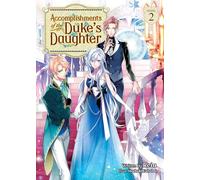 Accomplishments of the Duke's Daughter (Light Novel) Vol. 2