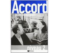 ACCORD 2 GUIA PROFESOR: Guide pédagogique (DIDIER HATIER)