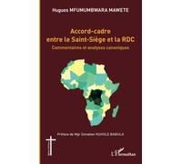 Accord-cadre entre le Saint-Siège et la RDC: Commentaires et analyses canoniques