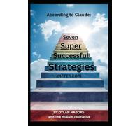 According to Claude: Seven Super Successful Strategies (AFTER KDP)