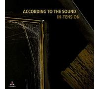 According To The Sound - In-Tension