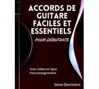 ACCORDS DE GUITARE FACILES ET ESSENTIELS POUR DÉBUTANTS